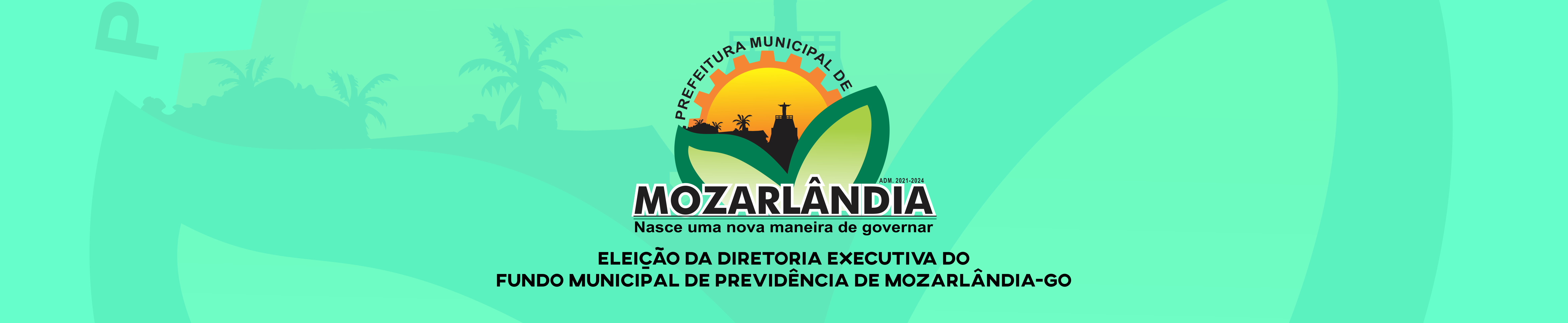 Eleição da Diretoria Executiva do Fundo Municipal de Previdência de Mozarlândia-GO