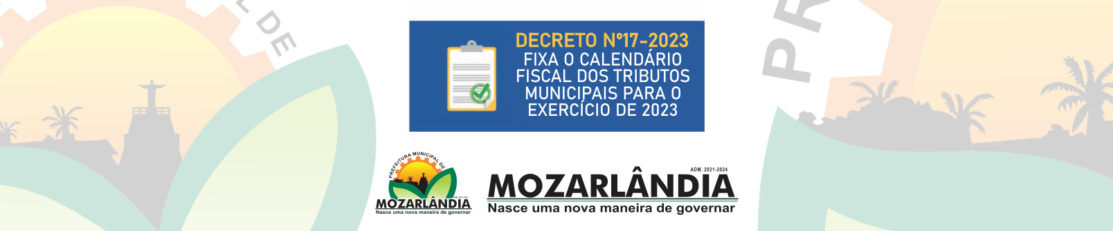 DECRETO Nº17-2023 – FIXA O CALENDÁRIO FISCAL DOS TRIBUTOS MUNICIPAIS PARA O EXERCÍCIO DE 2023 E DÁ OUTRAS PROVIDÊNCIAS.