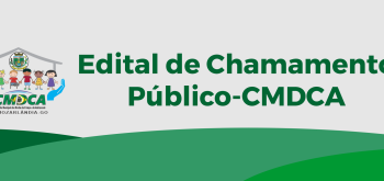 Edital de Chamamento Público – CMDCA